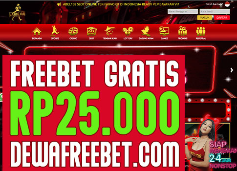 label138-dewafreebet-freebet gratis tanpa deposit-betgratis-freechip terbaru-gudang freebet-gudang betgratis-freebet gratis-bagifreebet,betgratisan,judi online, website freebet,