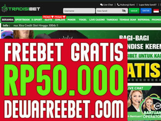 tradisibet- dewafreebet.com-freebet gratis tanpa deposit-freechip terbaru-freebet-freebet terbaru-betgratis-zonafreebet-areafreebet-pakar freebet-pakar betgratis, klaim freebet, bagi freebet