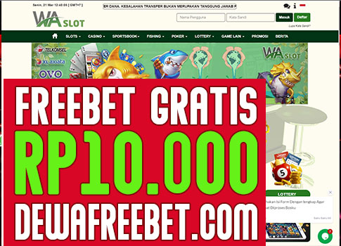 waslot-dewafreebet-freebet gratis tanpa deposit-betgratis-freechip terbaru-gudang freebet-gudang betgratis-freebet gratis-bagifreebet,betgratisan,judi online, website freebet,