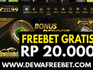 caricuan99-dewafreebet-freebet gratis-freechip terbaru-betgratis