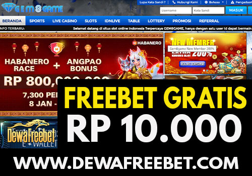 gem8game-dewafreebet-freebet gratis-freechip terbaru-betgratis