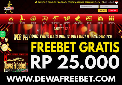 label138--dewafreebet-freebet gratis-freechip terbaru-betgratis