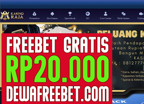 kasinoraja dewafreebet|freebet gratis tanpa deposit|freebet|freebet terbaru|freebet gratis|freechip terbaru|betgratis|betgratisan|zonafreebet|bagifreebet|gudangfreebet|areafreebet|juarafreebet|freebet slot|situs freebet|website freebet|freebet 24 jam|freebet judi online|judi online|