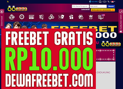 qq222 dewa freebet gratis tanpa syarat 2022