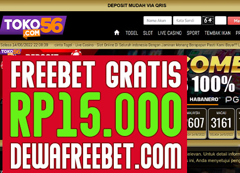 toko56 dewafreebet|freebet gratis tanpa deposit|freebet|freebet terbaru|freebet gratis|freechip terbaru|betgratis|betgratisan|zonafreebet|bagifreebet|gudangfreebet|areafreebet|juarafreebet|freebet slot|situs freebet|website freebet|freebet 24 jam|freebet judi online|judi online|