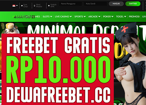 mantap21-freebet-gratis-tanpa-deposit-dewafreebet