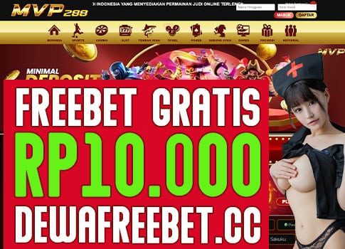 mvp288-freebet-gratis-tanpa-deposit-dewafreebet